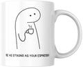 Rosa Mystica Quoted Coffee Mug (Be Strong As Espresso) White Ceramic Coffee Mug Gift for Friendship Day, Valentine’s Day, Birthday – 300 ml